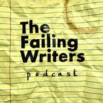 The Failing Writers Podcast