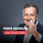 Piers Morgan Uncensored