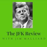 The JFK Review with Jim Malliard