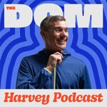 The Dom Harvey Podcast