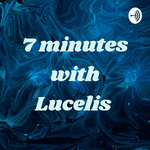 7 minutes with Lucelis 