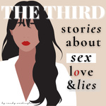 The Third: Stories About Sex, Love, and Lies