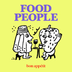 Food People by Bon Appétit