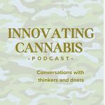 Innovating Cannabis Podcast