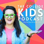 The Collide Kids Podcast | Faith, Family Discipleship & Fun Christian Interviews