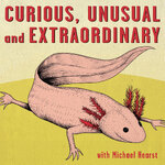 Curious, Unusual, and Extraordinary