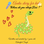 Kids Story- When do You Sleep Sisi?