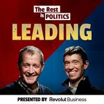 The Rest Is Politics: Leading