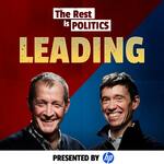 The Rest Is Politics: Leading