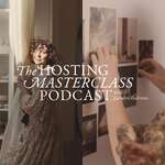 The Hosting Masterclass Podcast 