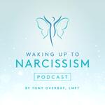 Waking Up to Narcissism