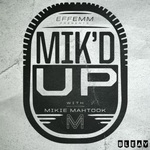 Mik’d Up! With Mikie Mahtook & Jared Mitchell