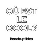 Où est le cool ?