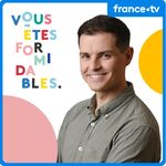 Vous êtes formidables - Auvergne-Rhône-Alpes