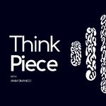 Think Piece