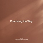 Practicing the Way with John Mark Comer