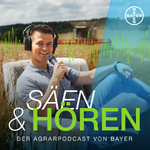 Säen & Hören - der Agrarpodcast von Bayer