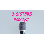 3 Sisters Podcast