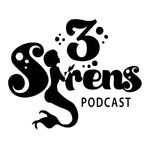 3 Sirens Podcast