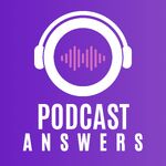 Podcast Answers