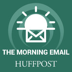 HuffPost Morning Email