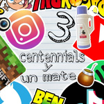 3 centennials y un mate.