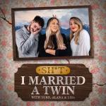 Sh*t! I Married a Twin