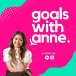 Goals with Anne
