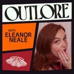 Outlore with Eleanor Neale