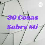 30 Cosas Sobre Mi 