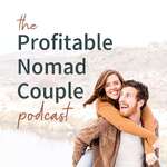 Profitable Nomad Couple:  Your personal growth guide to creating more freedom in your life.