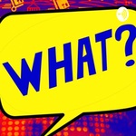 ?WHAT? Sports Podcast
