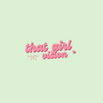 THAT GIRL VISION