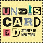 Undiscarded: Stories of New York