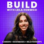 Build with Leila Hormozi