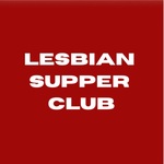 Lesbian Supper Club