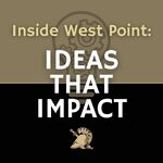 Inside West Point: Ideas That Impact