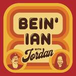 Bein' Ian with Jordan