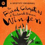 The Final Chapters of Richard Brown Winters