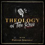 Theology in the Raw