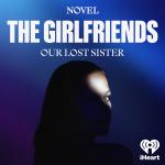 The Girlfriends: Our Lost Sister