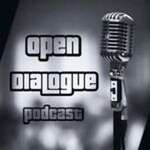 Open Dialogue Podcast