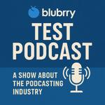 Blubrry Test Podcast