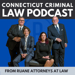 Connecticut Criminal Defense Law Podcast