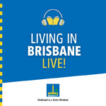Living In Brisbane Live!
