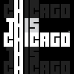 THIS IS CHICAGO