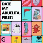 Date My Abuelita, First!