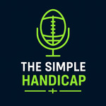 The Simple Handicap: Daily NFL Betting Podcast with Adam Chernoff
