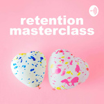 Retention Masterclass