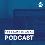 Programmer Awam Podcast